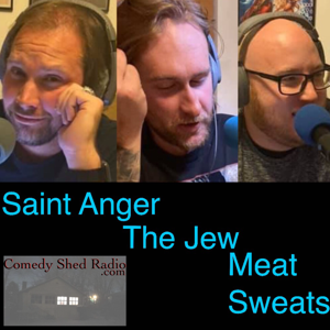 Saint Anger, The Jew, and Meat Sweats podcast