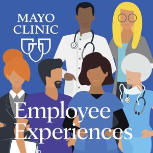 Mayo Clinic Employee Experiences by Mayo Clinic