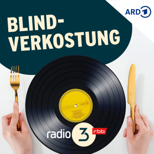 Blindverkostung - Das heitere Interpretenraten by radio3 (Rundfunk Berlin-Brandenburg)