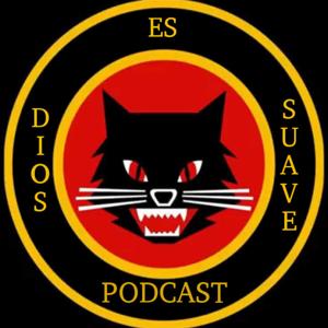 Dios es Suave PODCAST