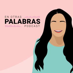 En Otras Palabras Podcast