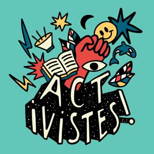 Activistes ! by Esther Meunier et Clémence Bodoc