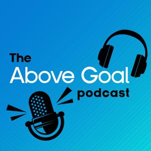 The Above Goal Podcast