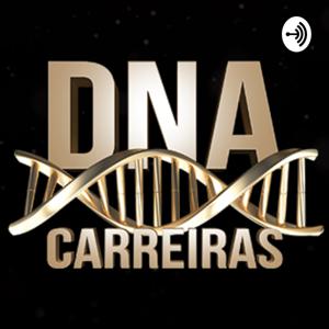 DNA CARREIRAS - DNACAST