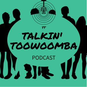 Talkin' Toowoomba