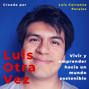 Luis Otra Vez