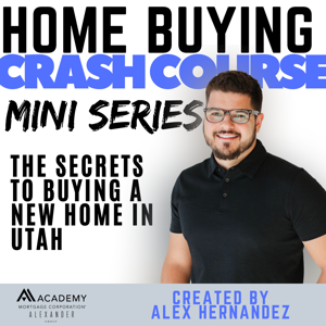 Utah Home Buying Crash Course