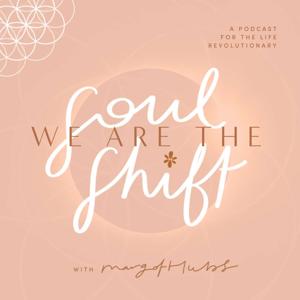 We Are The SoulShift