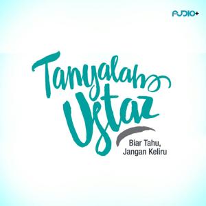 Tanyalah Ustaz