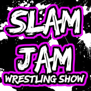 Slam Jam Wrestling Podcast