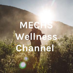 MECHS Wellness Channel