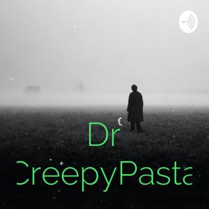 Dr CreepyPasta