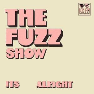 The Fuzz Show