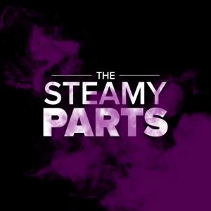 The Steamy Parts