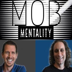 The Mob Mentality Show by The Mob Mentality Show