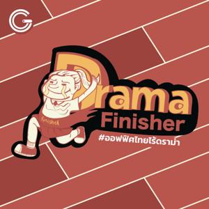 Drama Finisher PODCAST