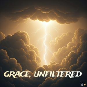 grace, unfiltered