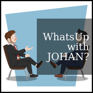 Whatsup with Johan?