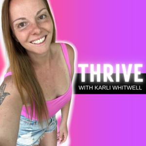 Thrive with Karli Whitwell
