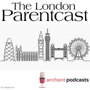 The London Parentcast