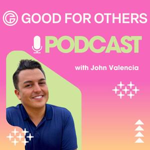 Good For Others Podcast