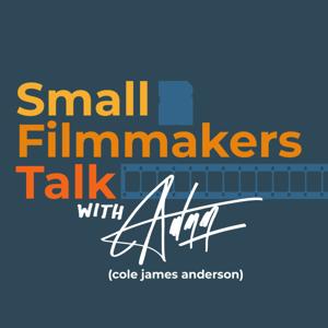 Small Filmmakers Talk