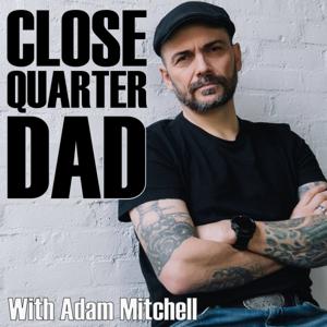 Close Quarter Dad