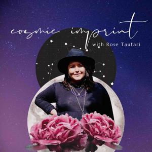 Cosmic Imprint - With Rose Tautari