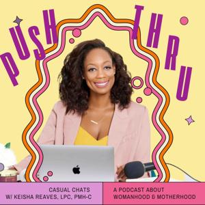 Push Thru Podcast