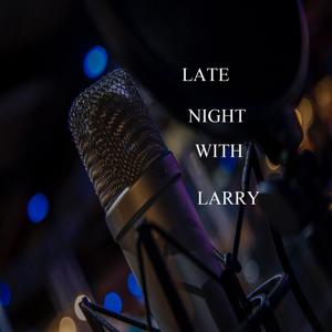 LATE NIGHT WITH LARRY