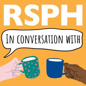 RSPH In Conversation With...