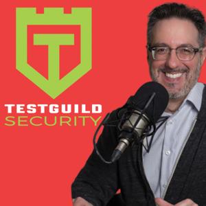 TestGuild Security Testing Podcast