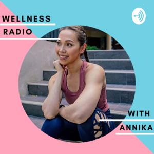 Wellness Radio with Annika