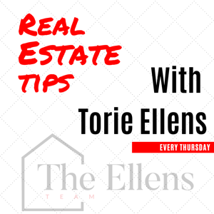 Real Estate Tips With Torie Ellens's