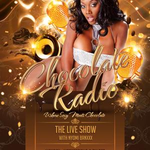 Chocolate Radio "The Live Show"