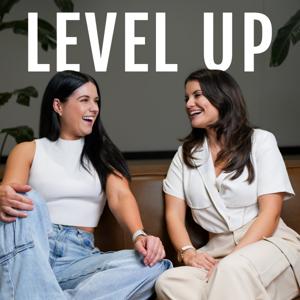 Level Up With Sharelle and Dani