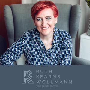 Your Path to Success with Ruth Kearns Wollmann