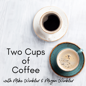 Two Cups of Coffee