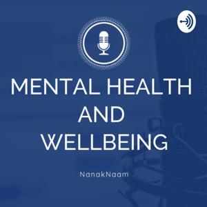 Mental Health and Wellbeing by Nanak Naam by Nanak Naam