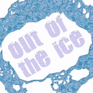 Out of the Ice