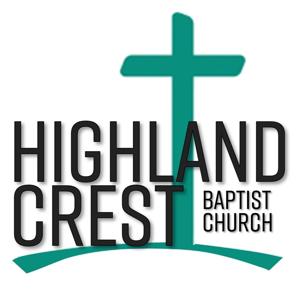 Highland Crest Baptist Church Podcast