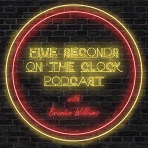 Five Seconds on the Clock Podcast