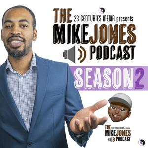 The Mike Jones Podcast