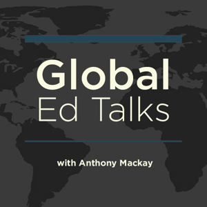 Global Ed Talks with Anthony Mackay