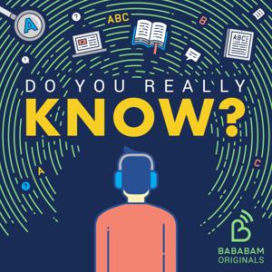 Do you really know? by Bababam