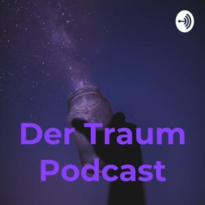 Der Traum Podcast