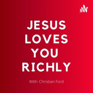 Jesus Loves You Richly