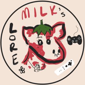 Milk's Game Lore