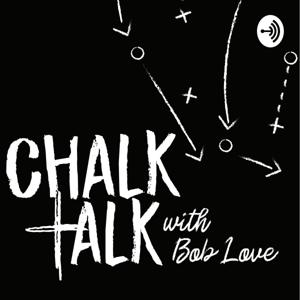 Chalk Talk with Bob Love