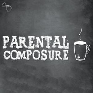 OCN Parental Composure Podcast